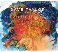 Taylor, Dave/ Smoker, Paul/ Robertson, Herb - Dave Taylor Octet Live - The Atomic Bomb Blues