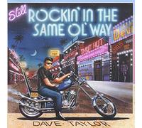 Taylor, Dave - Still Rockin' In The Same Ol' Way