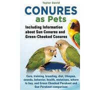 Taylor David Conures as Pets (Tascabile)