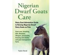 Taylor David Nigerian Dwarf Goats Care (Tascabile)