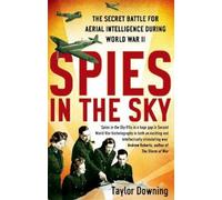 Taylor Downing Spies In The Sky (Tascabile)