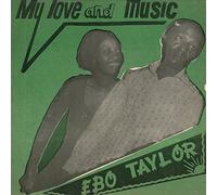 Taylor Ebo - My Love And Music