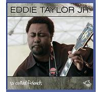 Eddie Taylor Jr. So Called Friends (CD)