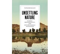 Taylor Eggan Unsettling Nature (Tascabile) Under the Sign of Nature