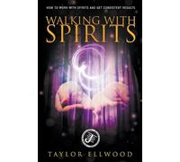 Taylor Ellwood Walking with Spirits (Tascabile) Walking with Spirits