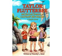 Taylor Flutterbee and the Lost Treasure of Captain Big Beard: An Adventures of Taylor Flutterbee Graphic Novel