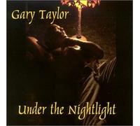 Taylor, Gary - Under The Nightlight