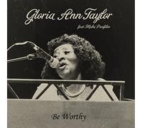 Taylor,Gloria Ann - Be Worthy