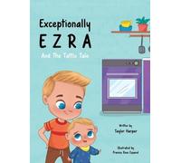 Taylor Harper Exceptionally ezra and the tattle tale (Copertina rigida)