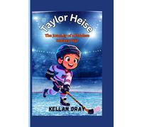 Taylor Heise Biography for Kids: The Journey of a Fearless Hockey Star