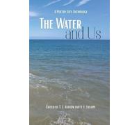 Taylor J Ashton A L Lielupe Poetry City The Water And Us: Poems for (Tascabile)