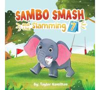 Taylor J Hamilton Sambo Smash and The Slamming 7 (Tascabile)