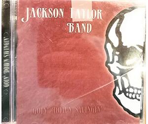 Taylor, Jackson - Goin Down Swingin
