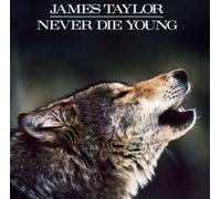 Taylor, James - Never Die Young