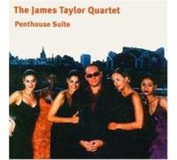TAYLOR, JAMES -QUARTET- - PENTHOUSE SUITE