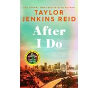 Taylor Jenkins Reid After I Do (Tascabile)