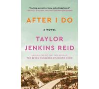 Taylor Jenkins Reid After I Do (Tascabile)