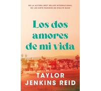 Taylor Jenkins Reid DOS Amores de Mi Vida, Los -V3 (Tascabile)