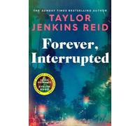 Taylor Jenkins Reid Forever, Interrupted (Tascabile)