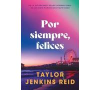 Taylor Jenkins Reid Por Siempre, Felices -V2 (Tascabile)