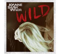 TAYLOR, JOANNE SHAW - WILD -DELUXE/BONUS TR-