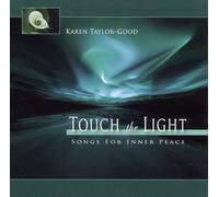 Taylor Johanne, Good Karen - Touch The Light Songs For Inner Peace