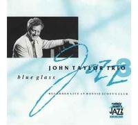 Taylor,John Trio - Blus Glass