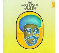 Taylor, Johnnie - Johnnie Taylor Philosphy Conti
