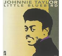 Taylor, Johnnie - Little Bluebird