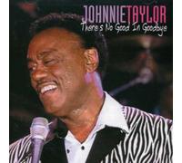 Taylor, Johnnie - There's No Good -15tr-