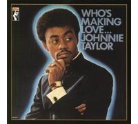 Taylor,Johnnie - Who's Making Love...