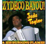 Taylor, Jude & Burning Flames - Zydeco Bayou