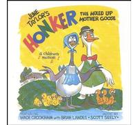 Taylor, June - Honker The Mixed Up Mother Goose