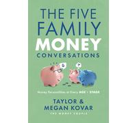Taylor Kovar Megan Kovar The Five Family Money Conversations (Tascabile)