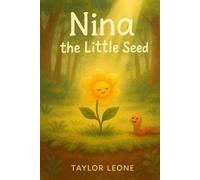 Taylor Leone Nina the Little Seed (Tascabile)