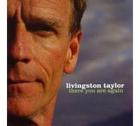 Taylor,Livingston - There You Are Again