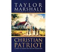 Taylor Marshall Christian Patriot (Copertina rigida)