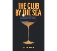 Taylor Martin The Club by the Sea (Tascabile)