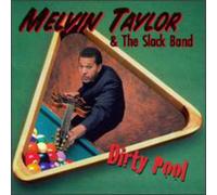 Taylor, Melvin & The Slack Band - Dirty Pool