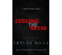 Taylor Mills Crossing The Bayou (Tascabile)