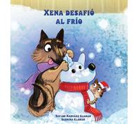 Taylor Narvaez Claman Xena desafió al frío (Copertina rigida)