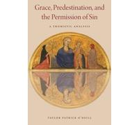 Taylor Patrick O Grace, Predestination, and the Permission o (Copertina rigida)