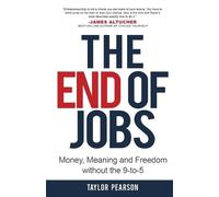 Taylor Pearson The End of Jobs (Tascabile)