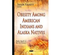 Taylor Plaskett Obesity Among American Indians & Alaska Nativ (Copertina rigida)