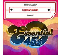 Taylor, R. Dean - Dixie's Hands / Bonnie (Digital 45)