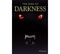 Taylor R Michaud The Ring of Darkness (Tascabile)