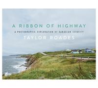 Taylor Roades A Ribbon of Highway (Copertina rigida)
