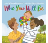 Taylor Rouanzion Who You Will Be (Copertina rigida)