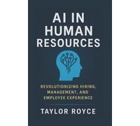Taylor Royce AI in Human Resources (Tascabile) Books on Tech