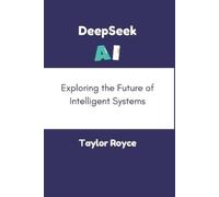 Taylor Royce DeepSeek AI (Tascabile) Books on Tech
